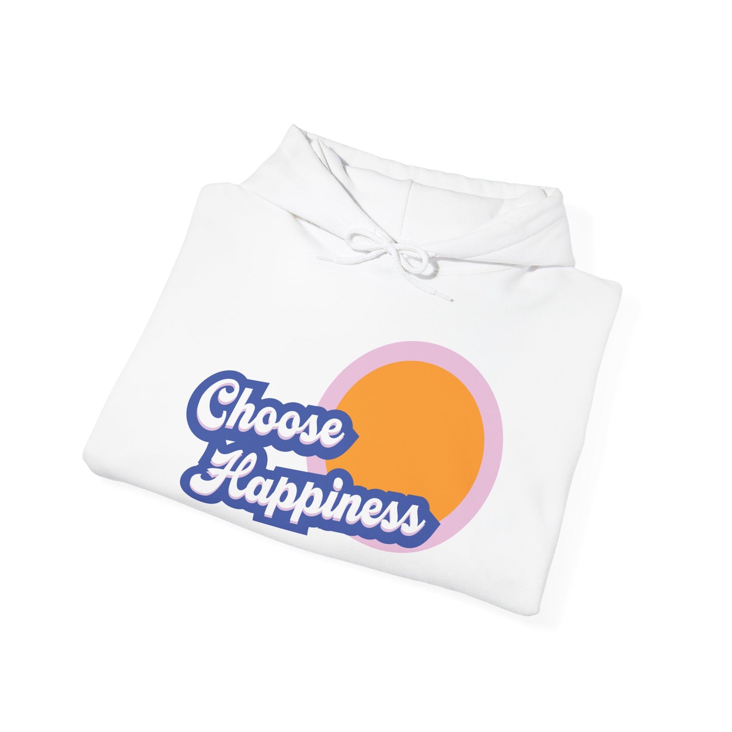 Choose Happiness Hoodie - Cozy Unisex Sweatshirt for Positive Vibes, Gift for Friends, Inspirational Apparel for All Occasions